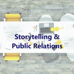 Storytelling & Public Relations